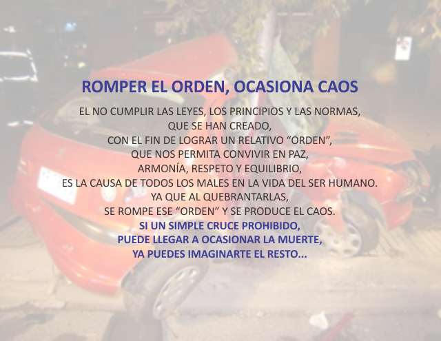 Romper el orden, ocasiona caos Agosto 11 de 2010